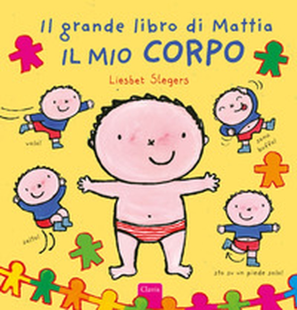 Il mio corpo. Il grande libro di Mattia - Librerie.coop Il mio corpo. Il grande libro di Mattia - Librerie.coop