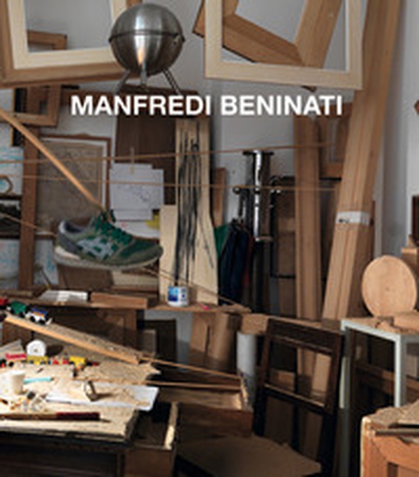 Manfredi Beninati. Ediz. italiana e inglese - Librerie.coop Manfredi Beninati. Ediz. italiana e inglese - Librerie.coop