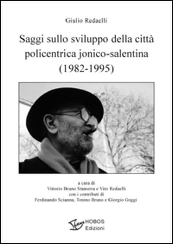 Saggi sullo sviluppo della città policentrica jonico-salentina (1982-1995) - Librerie.coop Saggi sullo sviluppo della città policentrica jonico-salentina (1982-1995) - Librerie.coop