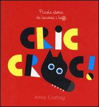 Cric croc! Piccola storia da leccarsi i baffi - Librerie.coop