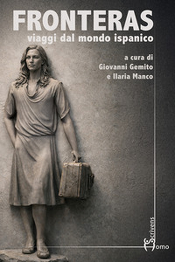 Fronteras. Viaggi dal mondo ispanico - Librerie.coop