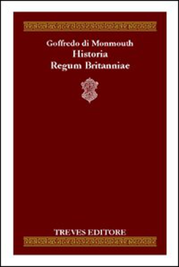 Historia Regum Britanniae - Librerie.coop Historia Regum Britanniae - Librerie.coop