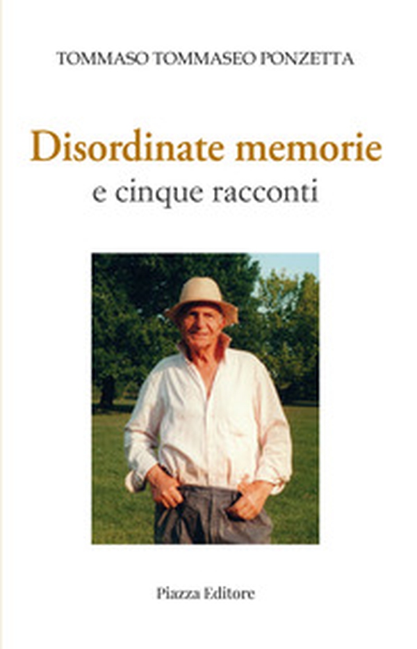 Disordinate memorie e cinque racconti - Librerie.coop Disordinate memorie e cinque racconti - Librerie.coop