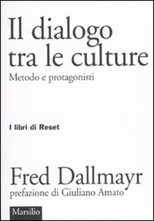 Il dialogo tra le culture. Metodo e protagonisti - Librerie.coop Il dialogo tra le culture. Metodo e protagonisti - Librerie.coop
