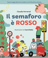 Il semaforo è rosso - Librerie.coop