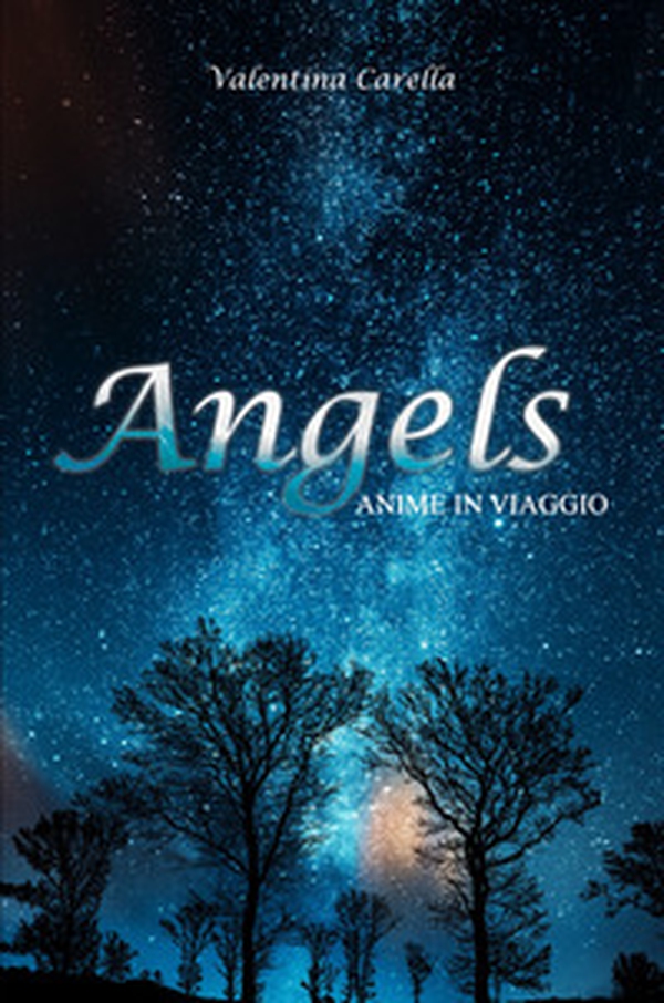 Angels. Anime in viaggio - Librerie.coop Angels. Anime in viaggio - Librerie.coop
