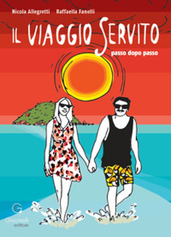 Il viaggio servito. Passo dopo passo - Librerie.coop Il viaggio servito. Passo dopo passo - Librerie.coop