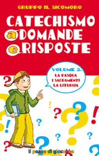 Catechismo a domande e risposte - Librerie.coop Catechismo a domande e risposte - Librerie.coop