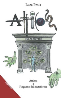 Atticos e l'Inganno del mutaforma - Librerie.coop