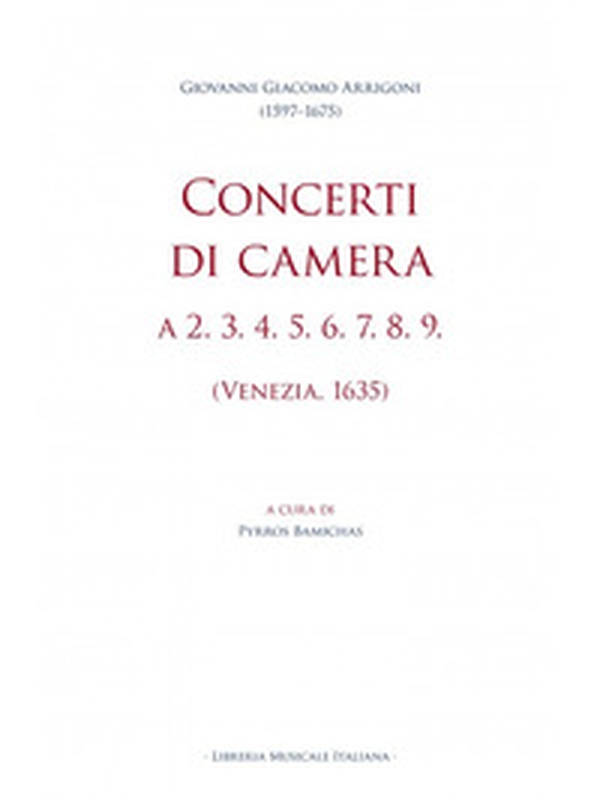 Concerti di camera a 2. 3. 4. 5. 6. 7. 8. 9. (Venezia, 1635) - Librerie.coop Concerti di camera a 2. 3. 4. 5. 6. 7. 8. 9. (Venezia, 1635) - Librerie.coop