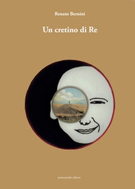 Un cretino di Re - Librerie.coop