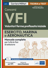 Concorso VFI. Volontari ferma prefissata iniziale. Manuale completo a tutte le fasi di selezione - Librerie.coop