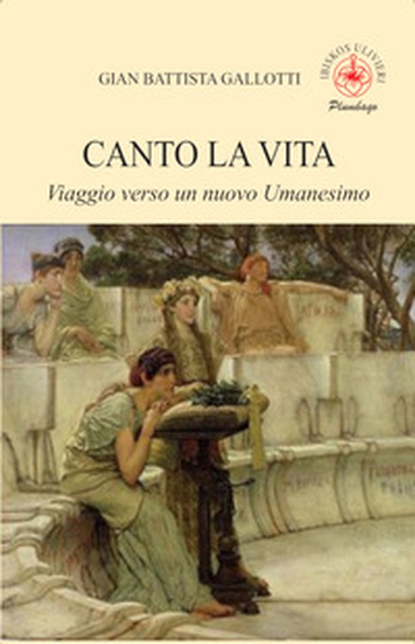 Canto la vita. Viaggio verso un nuovo Umanesimo - Librerie.coop Canto la vita. Viaggio verso un nuovo Umanesimo - Librerie.coop
