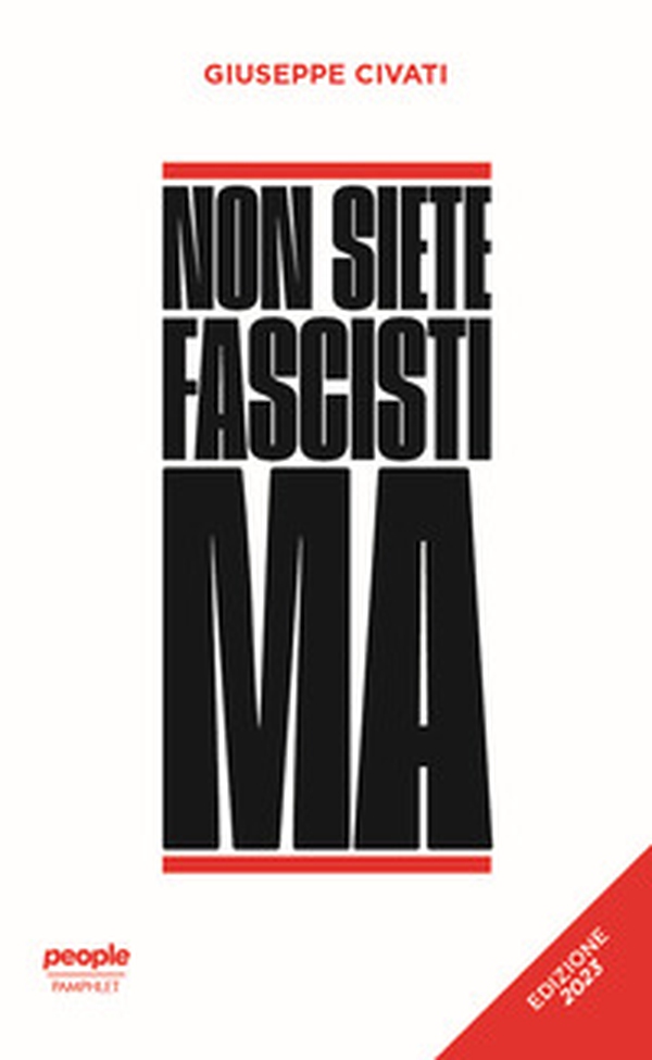 Non siete fascisti ma. Ediz. 2023 - Librerie.coop Non siete fascisti ma. Ediz. 2023 - Librerie.coop