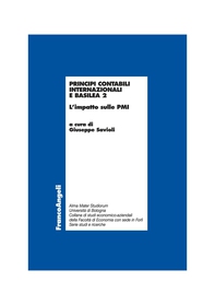 Principi contabili internazionali e Basilea 2. L'impatto sulle PMI - Librerie.coop Principi contabili internazionali e Basilea 2. L'impatto sulle PMI - Librerie.coop