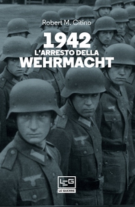 1942 L'arresto della Wehrmacht - Librerie.coop 1942 L'arresto della Wehrmacht - Librerie.coop