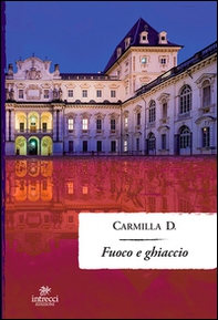 Fuoco e ghiaccio - Librerie.coop Fuoco e ghiaccio - Librerie.coop