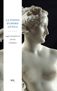 La poesia d'amore antica - Librerie.coop