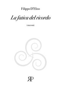 La fatica del ricordo - Librerie.coop