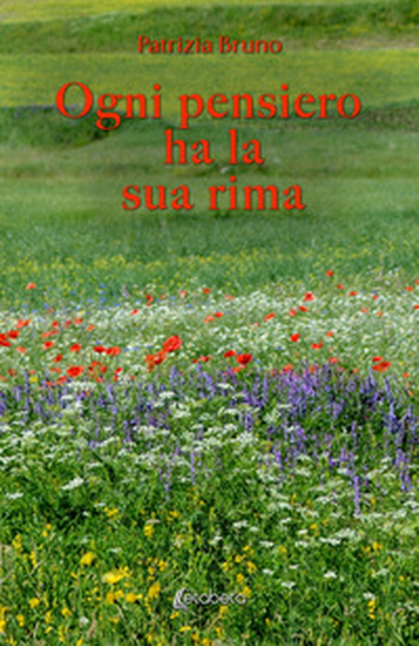 Ogni pensiero ha la sua rima - Librerie.coop Ogni pensiero ha la sua rima - Librerie.coop