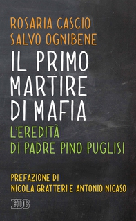 Il Primo martire di mafia - Librerie.coop Il Primo martire di mafia - Librerie.coop