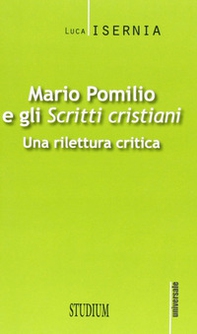 Mario Pomilio e gli «Scritti cristiani». Una rilettura critica - Librerie.coop