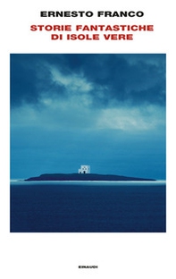 Storie fantastiche di isole vere - Librerie.coop Storie fantastiche di isole vere - Librerie.coop