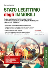 Stato legittimo degli immobili. Guida alle dichiarazioni asseverate per pratiche edilizie, transazioni immobiliari e richieste di bonus - Librerie.coop