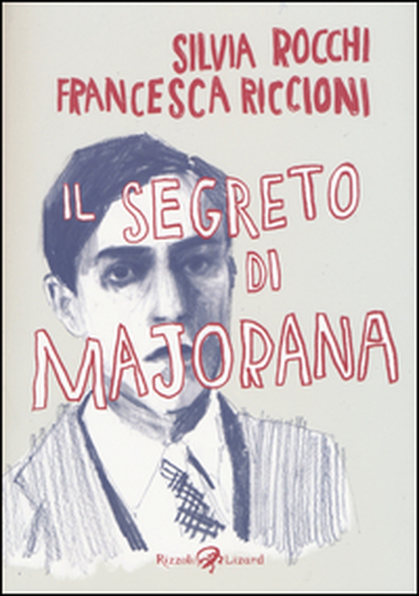 Il segreto di Majorana - Librerie.coop Il segreto di Majorana - Librerie.coop