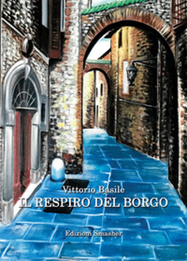 Il respiro del borgo - Librerie.coop Il respiro del borgo - Librerie.coop