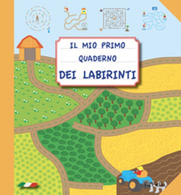 Il mio primo quaderno dei labirinti - Librerie.coop Il mio primo quaderno dei labirinti - Librerie.coop