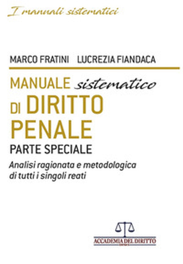 Manuale sistematico di diritto penale - Librerie.coop Manuale sistematico di diritto penale - Librerie.coop