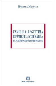 Famiglia legittima e famiglia «naturale». Un percorso verso la parificazione - Librerie.coop