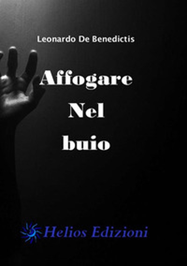 Affogare nel buio. Diario di un turista - Librerie.coop Affogare nel buio. Diario di un turista - Librerie.coop