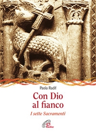 Con Dio al fianco. I sette sacramenti - Librerie.coop Con Dio al fianco. I sette sacramenti - Librerie.coop