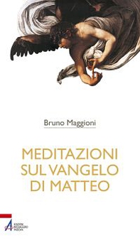 Meditazioni sul Vangelo di Matteo - Librerie.coop Meditazioni sul Vangelo di Matteo - Librerie.coop