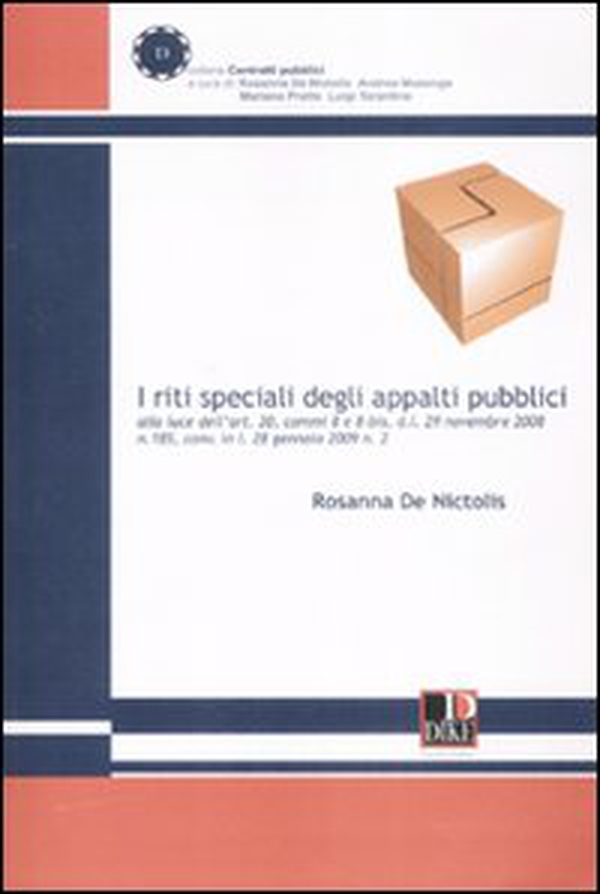 I riti speciali degli appalti pubblici - Librerie.coop I riti speciali degli appalti pubblici - Librerie.coop