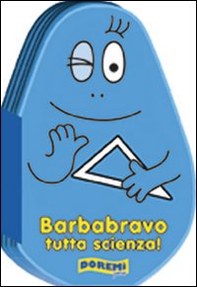 Barbabravo tutta scienza! - Librerie.coop Barbabravo tutta scienza! - Librerie.coop