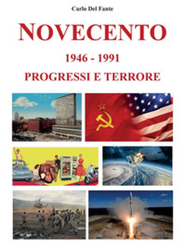 Novecento 1946-1991. Progressi e terrore - Librerie.coop Novecento 1946-1991. Progressi e terrore - Librerie.coop