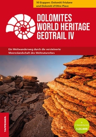 Dolomites World Heritage Geotrail. Ein Weitwanderweg durch die versteinerte Meereslandschaft des Weltnaturerbes - Vol. 4 - Librerie.coop