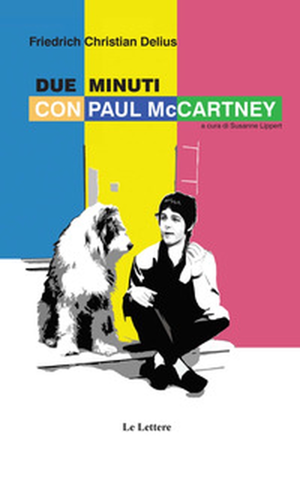 Due minuti con Paul McCartney - Librerie.coop Due minuti con Paul McCartney - Librerie.coop