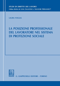 La posizione professionale del lavoratore nel sistema di protezione sociale - Librerie.coop