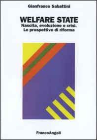 Welfare state. Nascita, evoluzione e crisi. Le prospettive di riforma - Librerie.coop
