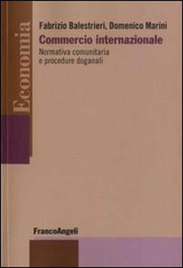 Commercio internazionale. Normativa comunitaria e procedure doganali - Librerie.coop Commercio internazionale. Normativa comunitaria e procedure doganali - Librerie.coop
