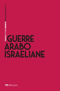 Guerre arabo-israeliane - Librerie.coop Guerre arabo-israeliane - Librerie.coop