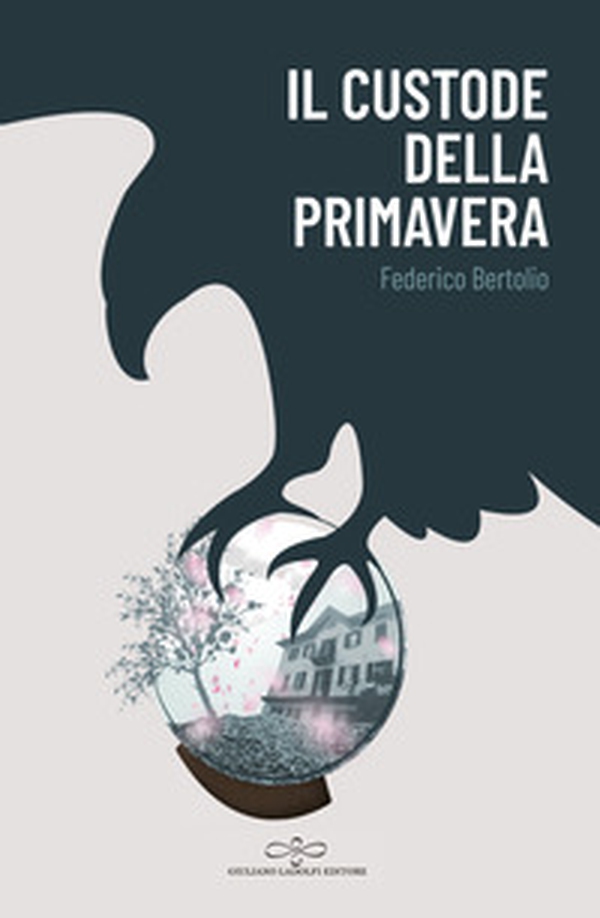 Il custode della Primavera - Librerie.coop Il custode della Primavera - Librerie.coop