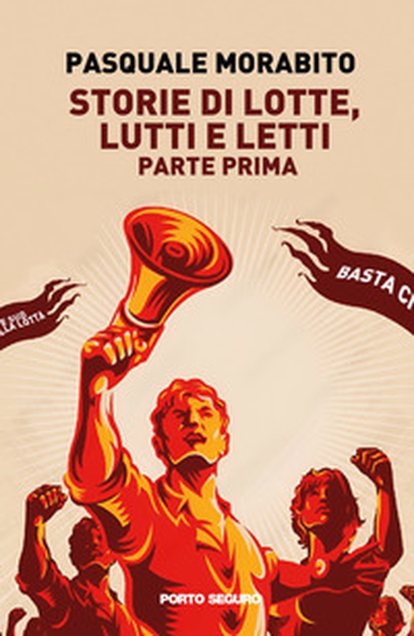 Storie di lotte, lutti e letti - Vol. 1 - Librerie.coop Storie di lotte, lutti e letti - Vol. 1 - Librerie.coop