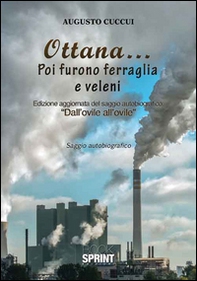 Ottana... Poi furono ferraglia e veleni - Librerie.coop