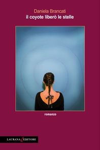 Il coyote liberò le stelle - Librerie.coop