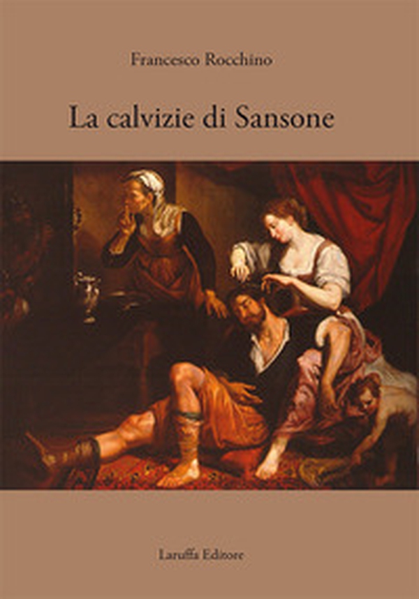 La calvizia di Sansone - Librerie.coop